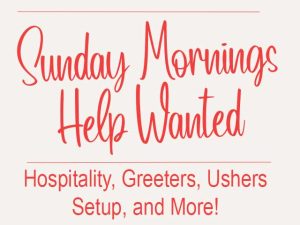 Sunday Morning Help wanted